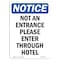 Signmission OSHA Notice Sign, 10" Height, Rigid Plastic, Not An Entrance Please Enter Through Sign, Portrait OS-NS-P-710-V-15147 - alternate 1